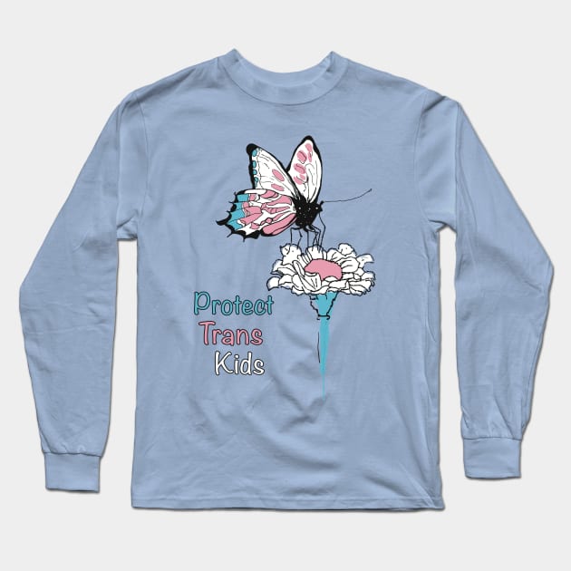 Protect Trans Kids Butterfly on Flower t-shirt Long Sleeve T-Shirt by Peaceful Pigments